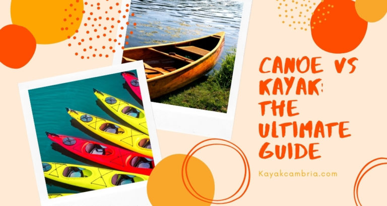 Canoe vs Kayak: Which is the Better Choice for You?