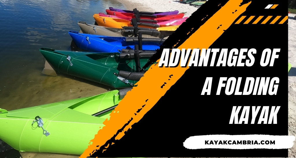 Advantages Of A Folding Kayak