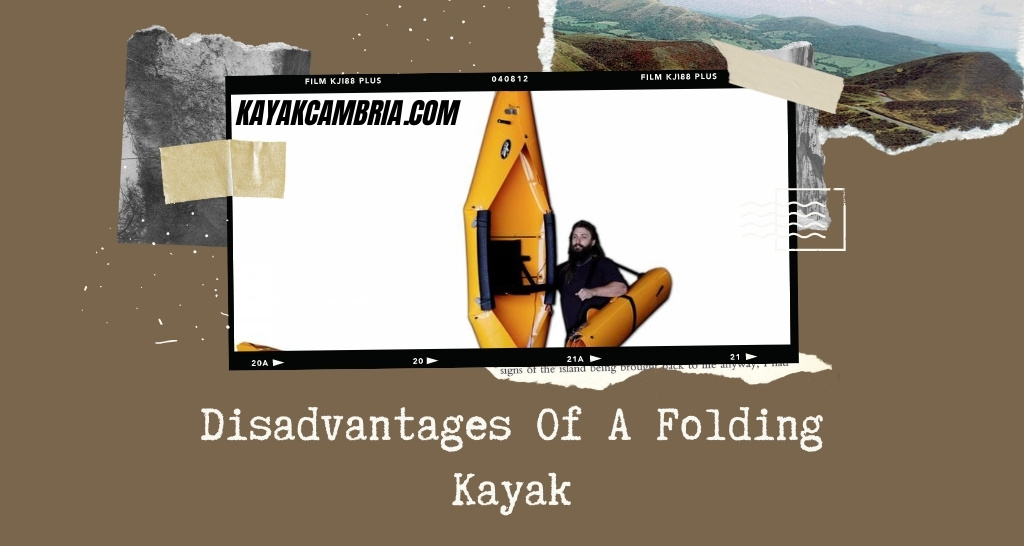 Disadvantages Of A Folding Kayak