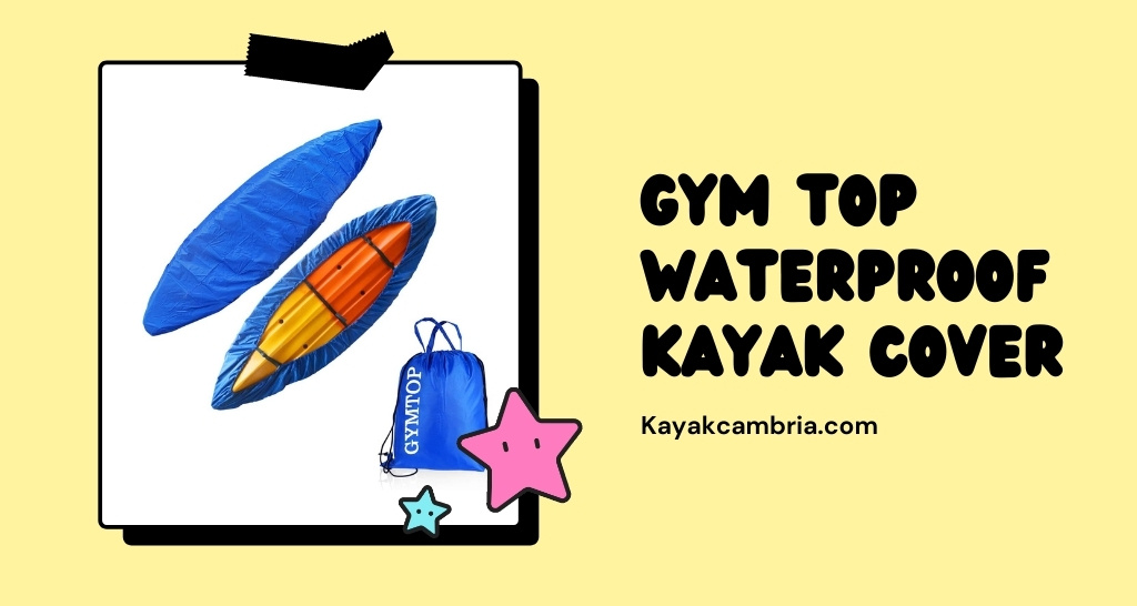 GYM TOP Waterproof Kayak Cover