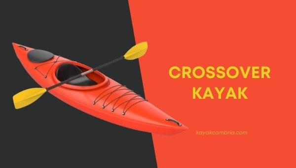 Crossover Kayak