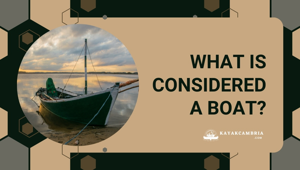 What is Considered a Boat?