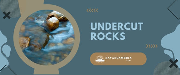 Undercut Rocks