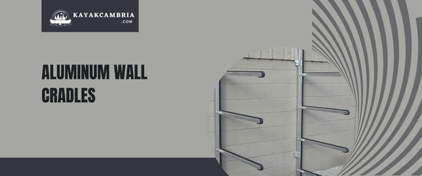 Aluminum Wall Cradles