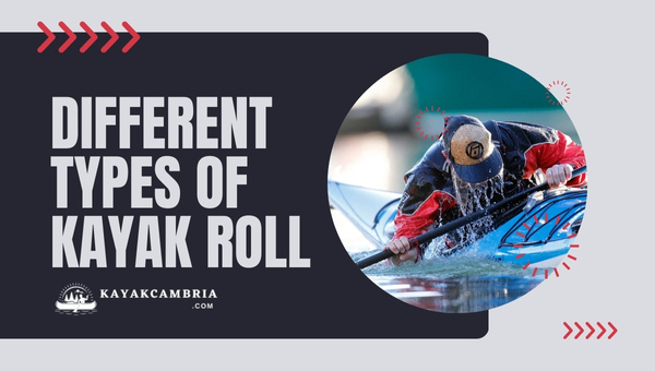 Different Types Of Kayak Roll