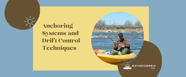 Anchoring Systems and Drift Control Techniques