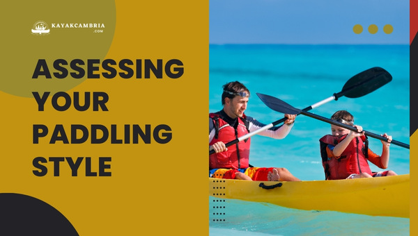 Assessing Your Paddling Style