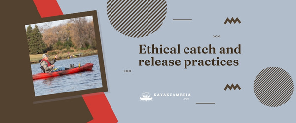 Ethical catch and release practices