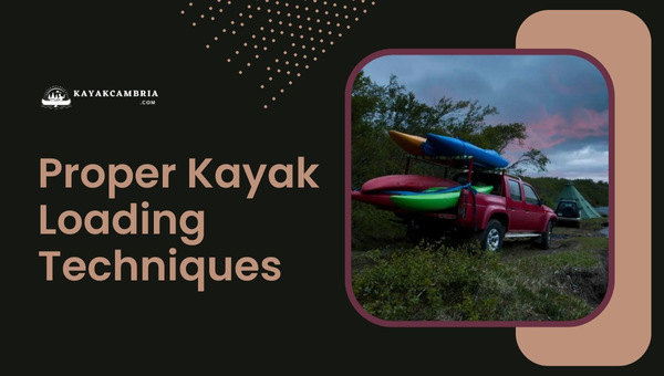 Proper Kayak Loading Techniques - How to Transport Two Kayaks in a Truck?
