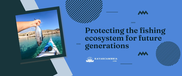 Protecting the fishing ecosystem for future generations
