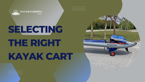Selecting The Right Kayak Cart