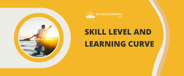 Skill Level and Learning Curve