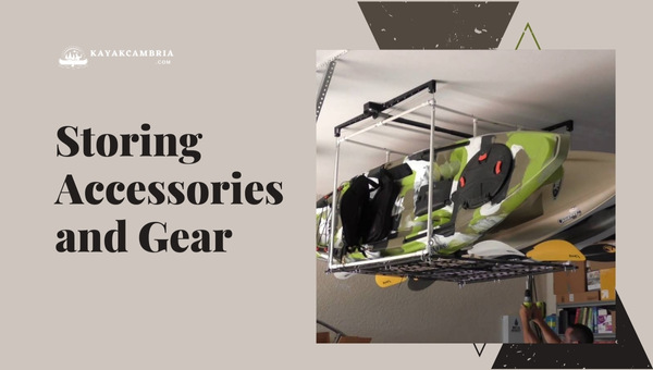 Storing Accessories And Gear