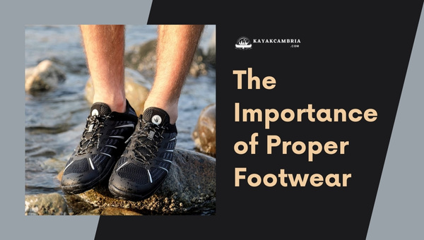 The Importance of Proper Footwear