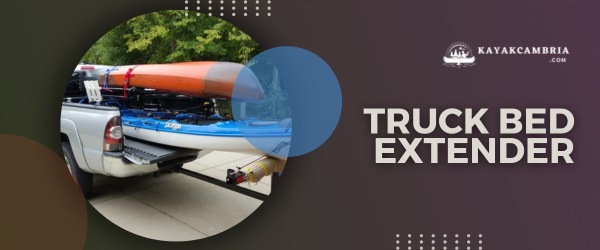 Truck Bed Extender - Truck Utility Bed - Kayak Truck Rack - Kayak Rack Roof System - Truck Bed - Method To Transport Two Kayaks in A Truck in 2023