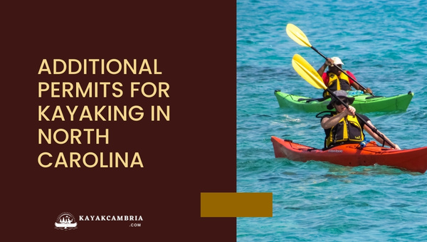Additional Permits For Kayaking In North Carolina