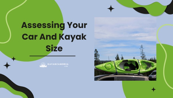 Assessing Your Car And Kayak Size