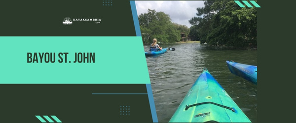 Bayou St. John - Kayaking Locations In New Orleans (2024)