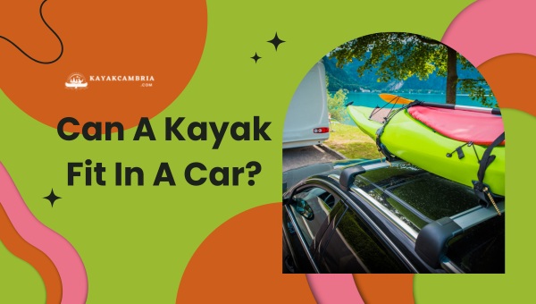 Can a Kayak Actually Fit in a Car? You Need to See This