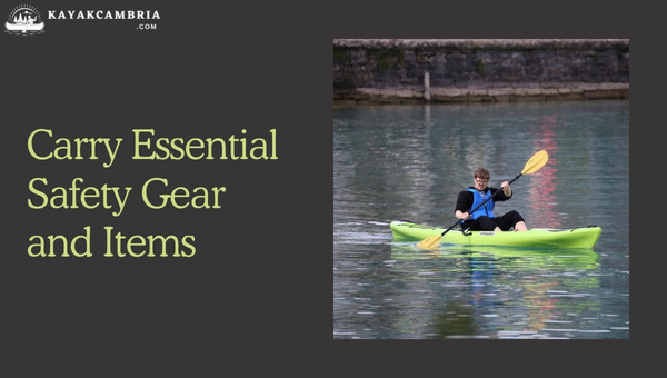 Carry Essential Safety Gear And Items