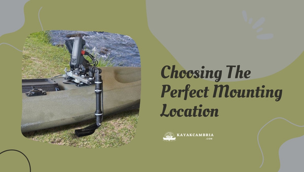 Choosing The Perfect Mounting Location