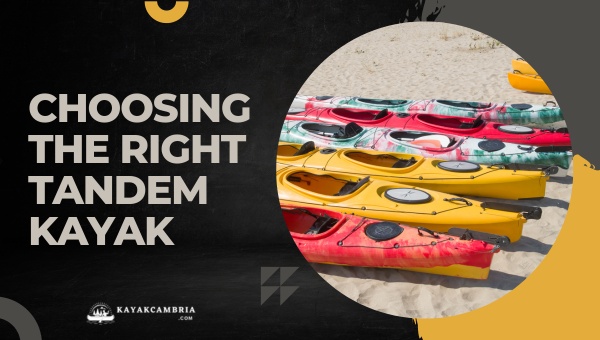 Choosing The Right Tandem Kayak