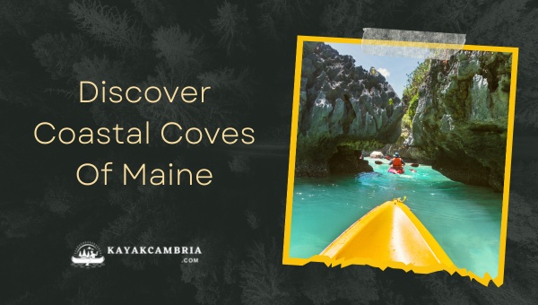 Discover Coastal Coves Of Maine