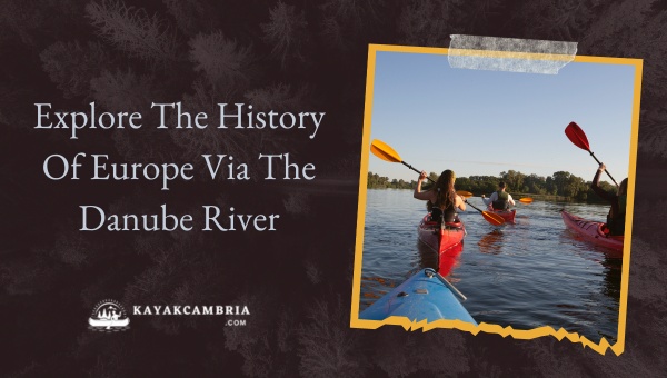 Explore The History Of Europe Via The Danube River