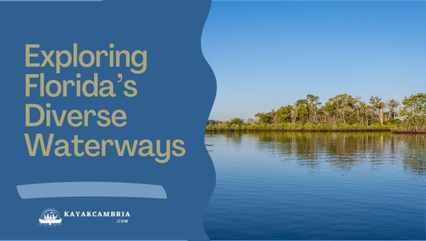 Exploring Florida’s Diverse Waterways