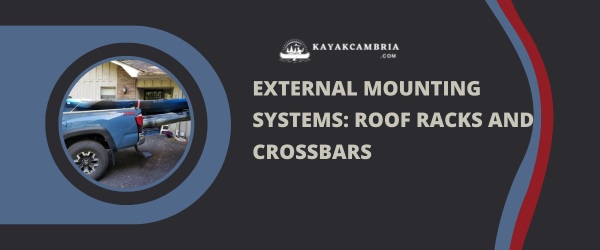 External Mounting Systems: Roof Racks And Crossbars