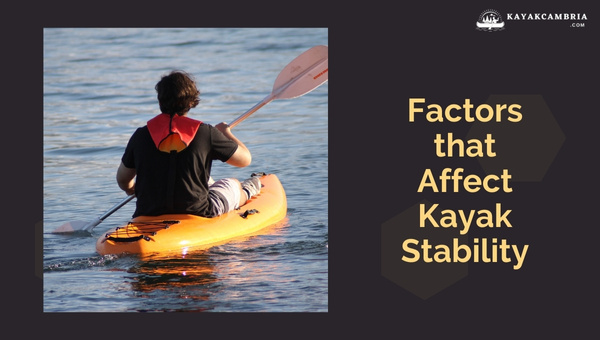 Factors That Affect Kayak Stability