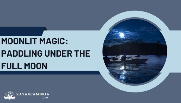 Moonlit Magic: Paddling Under The Full Moon