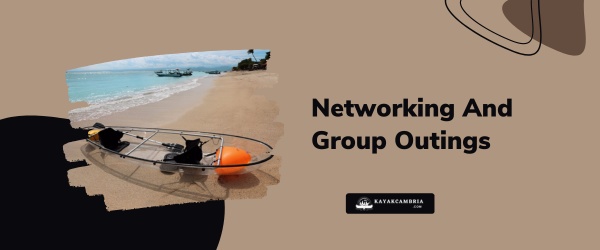 Networking And Group Outings