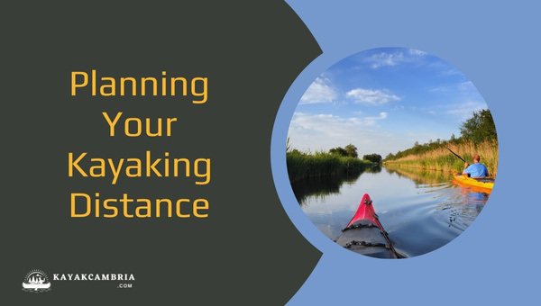 Planning Your Kayaking Distance