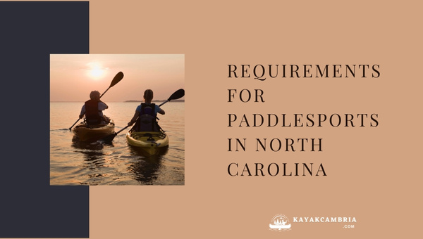 Requirements For Paddlesports In North Carolina