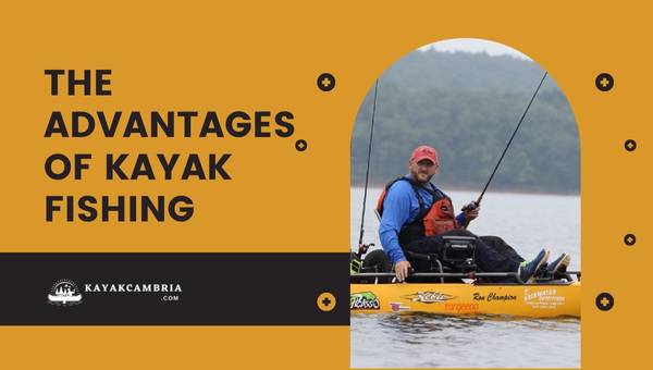 The Advantages Of Kayak Fishing