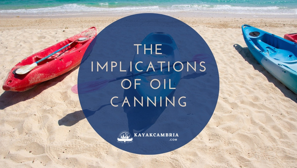 The Implications Of Oil Canning