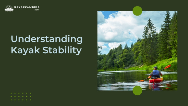 Understanding Kayak Stability