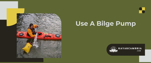 Use A Bilge Pump