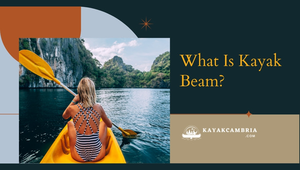 What Is Kayak Beam? The Revolutionary Tool You Can't Miss