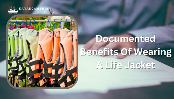 Documented Benefits Of Wearing A Life Jacket