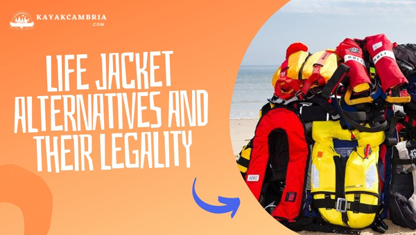 Life Jacket Alternatives And Their Legality