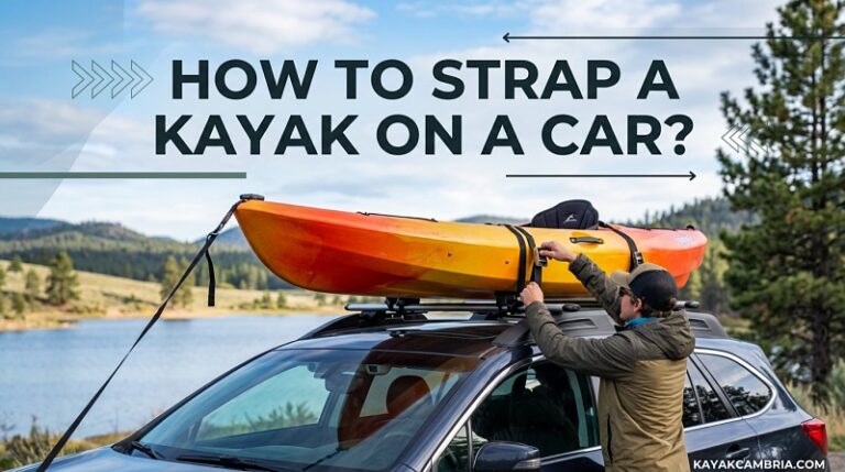 How To Strap A Kayak On A Car
