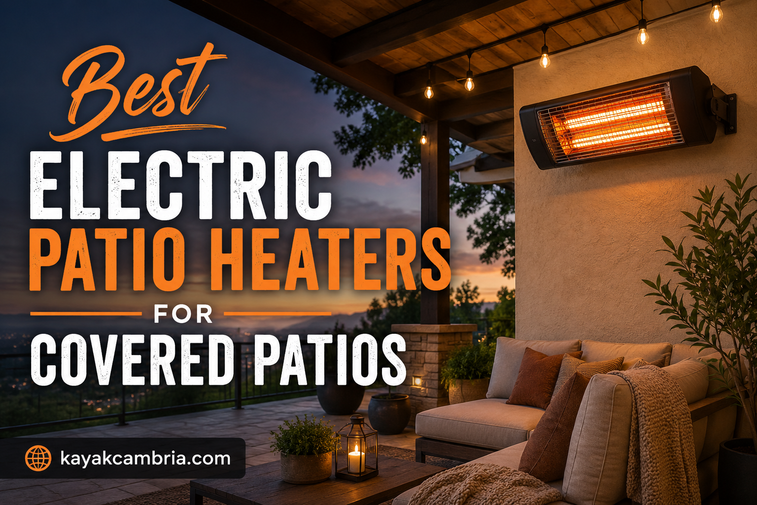 Best Electric Patio Heaters for Covered Patios