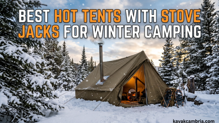Best Hot Tents with Stove Jacks for Winter Camping