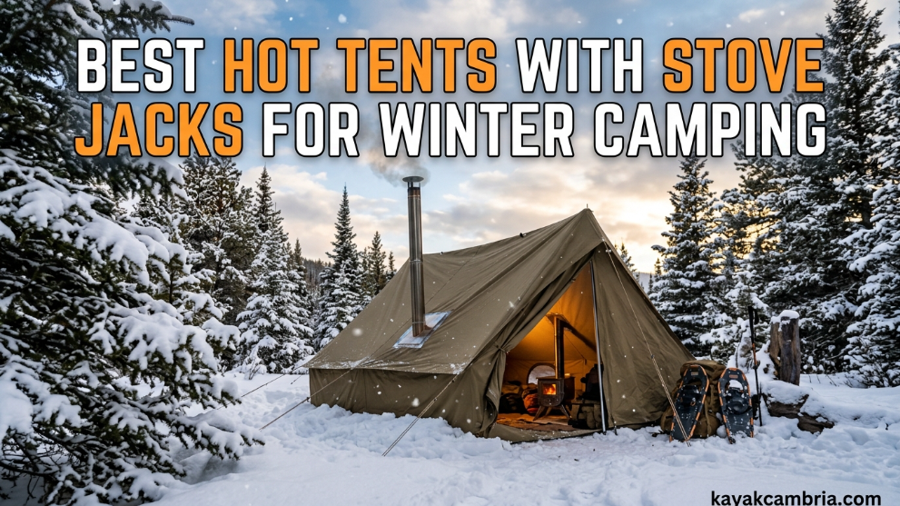 Best Hot Tents with Stove Jacks for Winter Camping