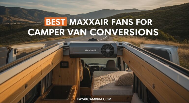 Best Maxxair Fans for Camper Van Conversions