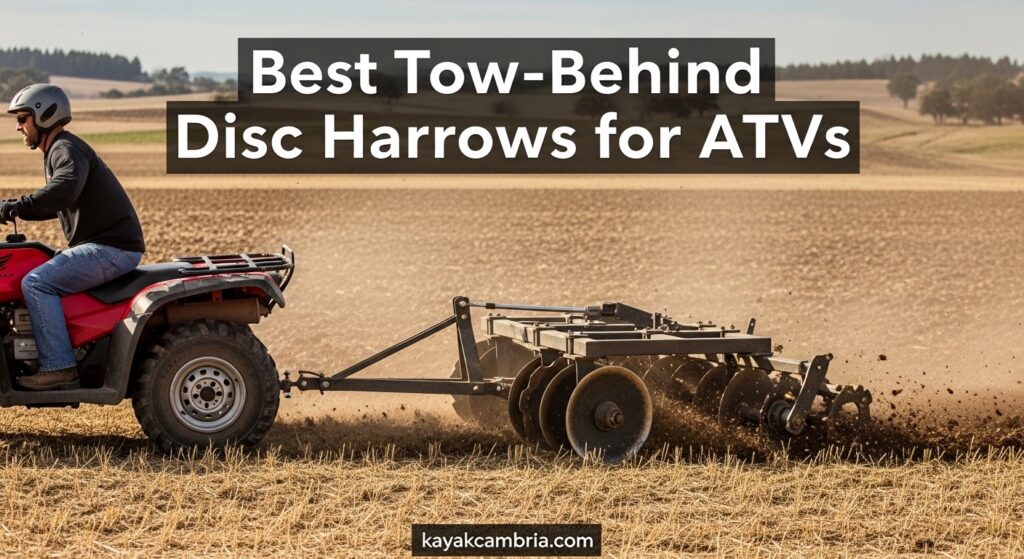 Best Tow-Behind Disc Harrows for ATVs