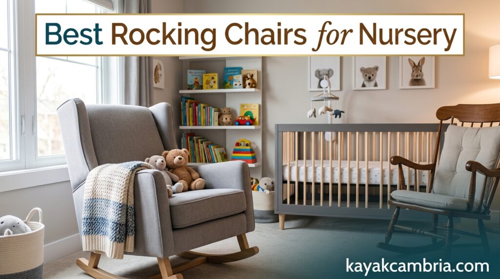 Best Rocking Chairs for Nursery