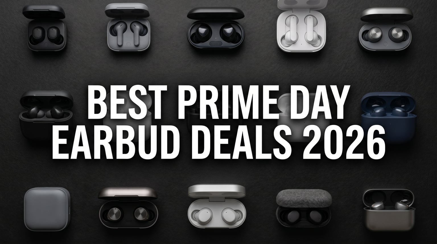 Best Amazon Prime Day Wireless Earbud Deals 2026